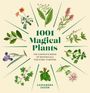 „1001 Magical Plants: The Complete Book of Botanicals for Every Purpose“ von Cassandra Eason. Pflanzenillustrationen umrahmen den Text.