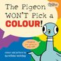 „The Pigeon WON'T Pick a COLOUR! ORANGE you going to help me?” Illustration mit buntem Hintergrund und Taube.