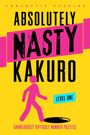 Conceptis Puzzles: Absolutely Nasty® Kakuro Level One, Buch