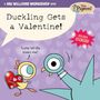 Mo Willems Workshop: Duckling Gets a Valentine!, Buch