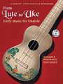 : From Lute to Uke: Early Music for Ukulele, Buch