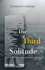 Benjamin Libman: The Third Solitude, Buch