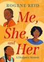 Rogene Reid: Me, She, and Her, Buch