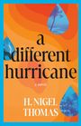 H Nigel Thomas: A Different Hurricane, Buch