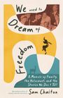 Sam Chaiton: We Used to Dream of Freedom, Buch