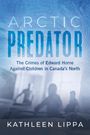 Kathleen Lippa: Arctic Predator, Buch