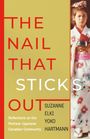 Suzanne Elki Yoko Hartmann: The Nail That Sticks Out, Buch