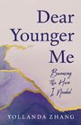 Yollanda Zhang: Dear Younger Me, Buch