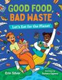 Erin Silver: Good Food, Bad Waste, Buch