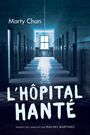 Marty Chan: L'Hôpital Hanté, Buch