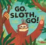 Gabrielle Prendergast: Go, Sloth, Go!, Buch