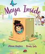 Alison Hughes: Maya Inside, Buch