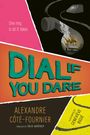 Alexandre Côté-Fournier: Dial If You Dare, Buch