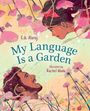E G Alaraj: My Language Is a Garden, Buch