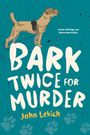 John Lekich: Bark Twice for Murder, Buch