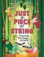 „Just a Piece of String“, „An Invention That Changed the World“. Drei Kinder klettern an bunten Seilen.