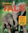 „ANIMAL TALK“, „DANA L. CHURCH“, „WHAT ARE THEY SAYING?“ Zwei Elefanten stehen nah beieinander auf grünem Gras.