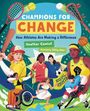 "CHAMPIONS FOR CHANGE: How Athletes Are Making a Difference. Heather Camlot, Illustrated by Kelly Wan." Athleten in Aktion.