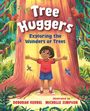 "Tree Huggers: Exploring the Wonders of Trees". Ein Kind umarmt einen großen Baum, umgeben von Tieren und bunten Vögeln.