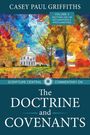Casey Griffiths: Scripture Central Commentary on the Doctrine & Covenants, the V4, Buch