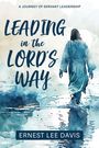 Ernest Lee Davis: Leading in the Lord's Way, Buch