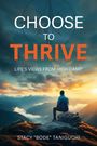 Stacy Taniguchi: Taniguchi, S: Choose to Thrive, Buch