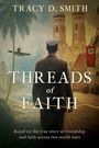 Tracy Denay Smith: Threads of Faith, Buch