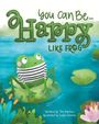 Tim Nielsen: You Can Be Happy, Like Frog, Buch