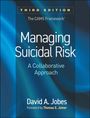 David A Jobes: Managing Suicidal Risk, Buch