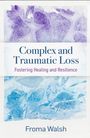 Froma Walsh: Complex and Traumatic Loss, Buch