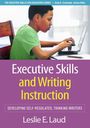 Leslie E Laud: Executive Skills and Writing Instruction, Buch