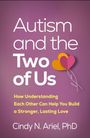 Text: "Autism and the Two of Us. How Understanding Each Other Can Help You Build a Stronger, Lasting Love." Autor: Cindy N. Ariel, PhD. Herz-Logo.