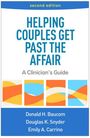 "Second Edition. Helping Couples Get Past the Affair: A Clinician’s Guide. Autoren: Donald H. Baucom, Douglas K. Snyder, Emily A. Carrino."