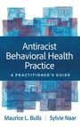 Maurice L. Bulls: Antiracist Behavioral Health Practice, Buch