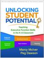 "Unlocking Student Potential", untertitelt mit "Teaching Executive Function Skills in the K–8 Classroom". Bunte Felder.