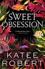 Katee Robert: Sweet Obsession, Buch