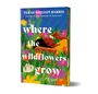 Terah Shelton Harris: Where the Wildflowers Grow (Deluxe Edition), Buch