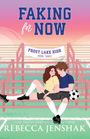 Rebecca Jenshak: Faking for Now, Buch