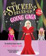Louise Anglicas: My Sticker Dress-Up: Going Gaga, Buch