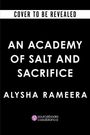 Alysha Rameera: An Academy of Salt and Sacrifice, Buch