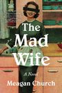 Meagan Church: The Mad Wife, Buch
