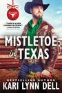 Kari Lynn Dell: Mistletoe in Texas, Buch