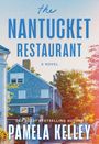 Pamela Kelley: The Nantucket Restaurant, Buch