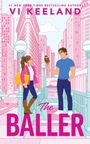 Vi Keeland: The Baller, Buch