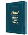 Text: "Dad, I Want to Hear Your Story." Grünes Buch mit gelbem Schriftzug, dekorativen Linien und blauer Verzierung an der Buchkante.