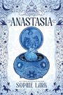 "ANASTASIA", darunter "SOPHIE LARK". Illustratives, blaues Schmuckkästchen mit Phönix, zarte florale Muster und Schlossmotiv.