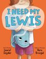 Laurel Snyder: I Need My Lewis, Buch