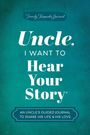 Text auf blauem Hintergrund: "Uncle, I want to Hear Your Story". Unten: "An uncle’s guided journal to share his life & his love".