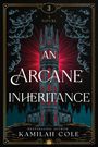 Kamilah Cole: An Arcane Inheritance, Buch