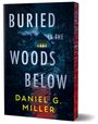 Daniel Miller: Buried in the Woods Below (Deluxe Edition), Buch